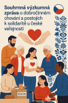 Souhrnná výzkumná zpráva o dobročinném chování  a postojích k solidaritě u české veřejnosti.