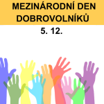Dnes je Mezinárodní den dobrovolníků